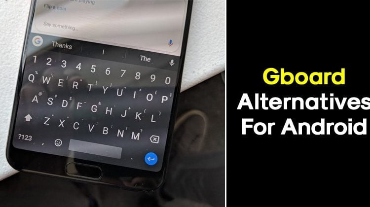 10 Best Gboard Alternatives For Android