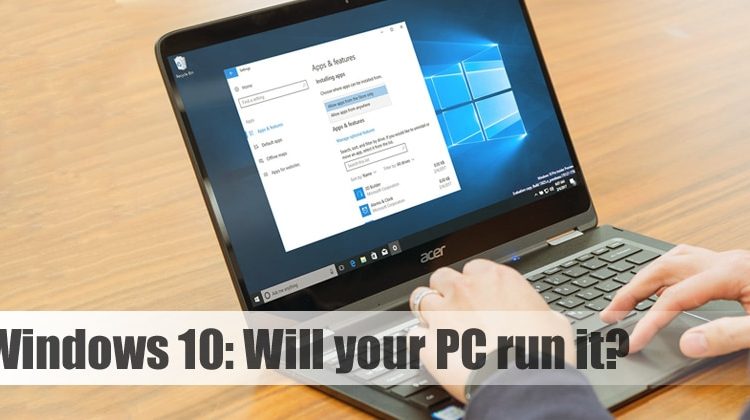 How to Make Sure Your Computer Can Run Windows 10