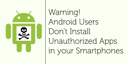 Don't Install Unauthorized Apps After Rooting