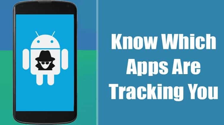 These Apps are Using Trackers To Track You on Android
