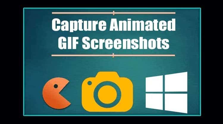 how-to-capture-animated-gif-screenshots-windows