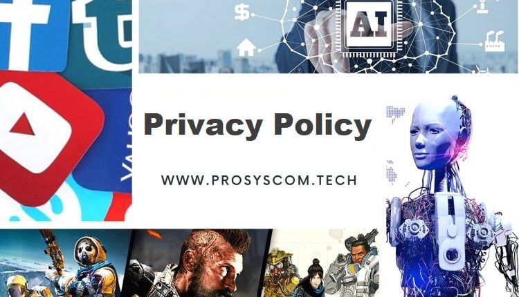 prosyscom-tech-news-privacy-policy