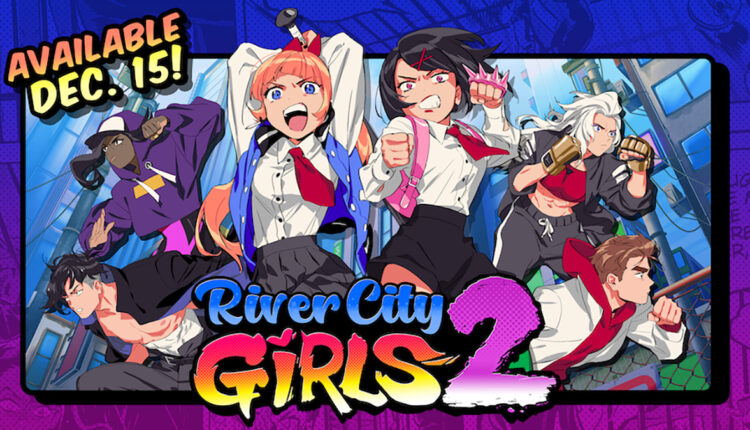 river city girls 2 launches